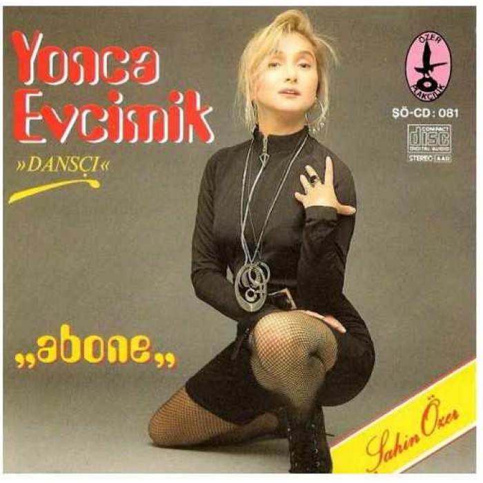 YONCA EVCİMİK - ABONE